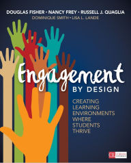 Title: Engagement by Design: Creating Learning Environments Where Students Thrive, Author: Douglas Fisher