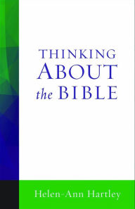 Title: Thinking About the Bible, Author: Helen-Ann Hartley