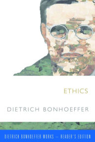 Books audio free download Ethics: Dietrich Bonhoeffer Works-Reader's Edition DJVU by Dietrich Bonhoeffer