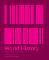 Title: World History: A Short, Visual Introduction, Author: Caitlin Corning