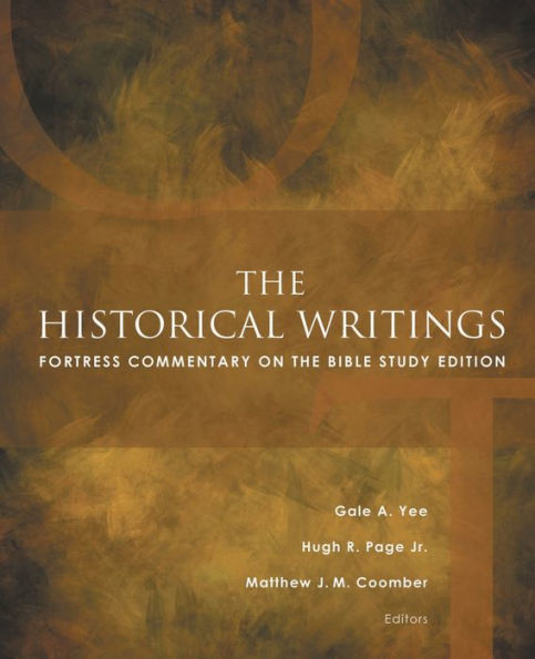 the Historical Writings: Fortress Commentary on Bible Study Edition