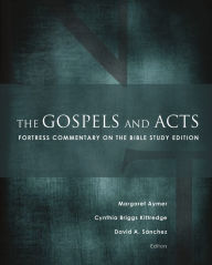 Title: The Gospels and Acts: Fortress Commentary on the Bible, Author: Margaret Aymer