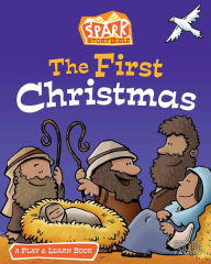 Title: The First Christmas: A Spark Bible Play and Learn Book, Author: Mr Rolland Love