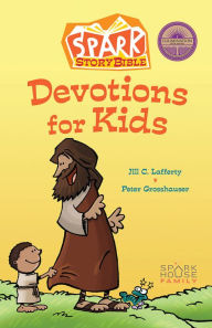 Title: Spark Story Bible Devotions for Kids, Author: Jill C. Lafferty