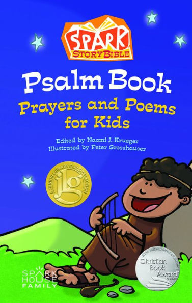 Spark Story Bible Psalm Book: Prayers and Poems for Kids