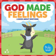 Title: God Made Feelings: A Book about Emotions, Author: Jennifer Hilton