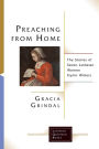 Preaching from Home: The Stories of Seven Lutheran Women Hymn Writers