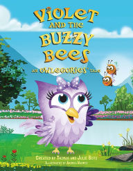 Title: Violet and the Buzzy Bees: An Owlegories Tale, Author: The Matchroom Mob