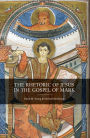 The Rhetoric of Jesus in the Gospel of Mark