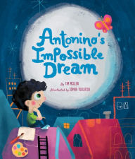 Title: Antonino's Impossible Dream, Author: Tim McGlen