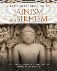 Title: A Brief Introduction to Jainism and Sikhism, Author: Timothy Dowley