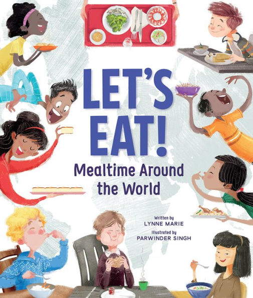 Let's Eat!: Mealtime Around the World