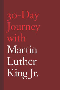 Title: 30-Day Journey with Martin Luther King Jr., Author: Jonathan Chism