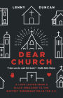Dear Church: A Love Letter from a Black Preacher to the Whitest Denomination in the US