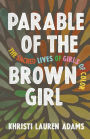 Parable of the Brown Girl: The Sacred Lives of Girls of Color