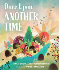 Title: Once Upon Another Time, Author: Matt Forrest Esenwine