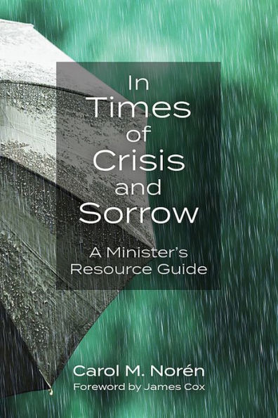In Times of Crisis and Sorrow: A Minister's Manual Resource Guide
