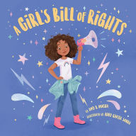 Title: A Girl's Bill of Rights, Author: Amy B. Mucha