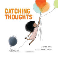 Title: Catching Thoughts, Author: Bonnie Clark