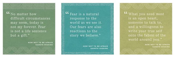 How Not to Be Afraid: Seven Ways Live When Everything Seems Terrifying