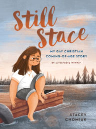 E book for mobile free download Still Stace: My Gay Christian Coming-of-Age Story An Illustrated Memoir English version