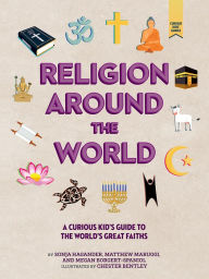 Free computer e books to download Religion around the World: A Curious Kid's Guide to the World's Great Faiths RTF