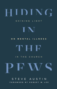 Epub ebooks downloads Hiding in the Pews: Shining Light on Mental Illness in the Church PDF ePub PDB in English by 