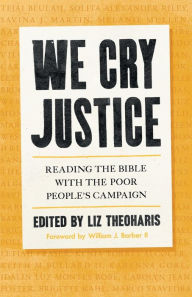 Free google books downloader online We Cry Justice: Reading the Bible with the Poor People's Campaign