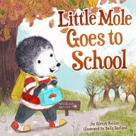 Title: Little Mole Goes to School, Author: Glenys Nellist