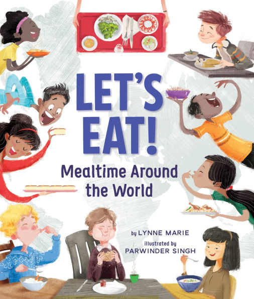 Let's Eat!: Mealtime Around the World