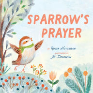 Title: Sparrow's Prayer, Author: Roger Hutchison
