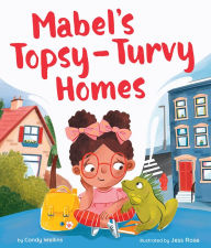 Ebook search download free Mabel's Topsy-Turvy Homes by Candy Wellins, Jess Rose, Candy Wellins, Jess Rose in English  9781506482866