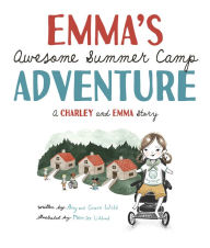 Spanish textbook download Emma's Awesome Summer Camp Adventure: A Charley and Emma Story 9781506483399