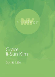 Free books download in pdf file Spirit Life (English literature) 9781506484518 by Grace Ji-Sun Kim PDB DJVU RTF