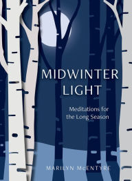 Download e book from google Midwinter Light: Meditations for the Long Season (English Edition) by Marilyn McEntyre  9781506485171