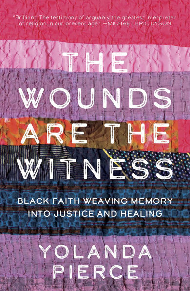 the Wounds Are Witness: Black Faith Weaving Memory into Justice and Healing