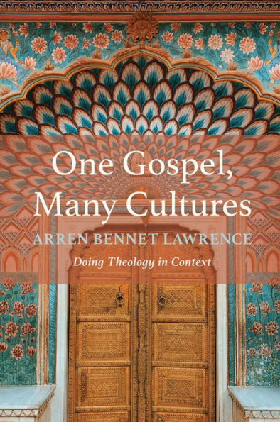 One Gospel, Many Cultures: Doing Theology in Context