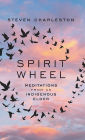 Spirit Wheel: Meditations from an Indigenous Elder