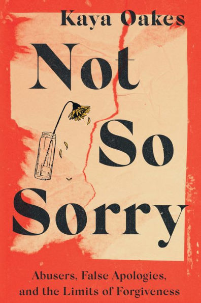 Not So Sorry