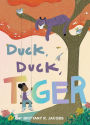 Duck, Duck, Tiger