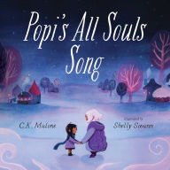 Title: Popi's All Souls Song, Author: C. K. Malone