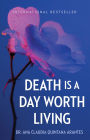 Death Is a Day Worth Living