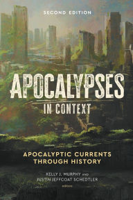 Free download ebooks pdf Apocalypses in Context, 2nd Edition: Apocalyptic Currents Through History