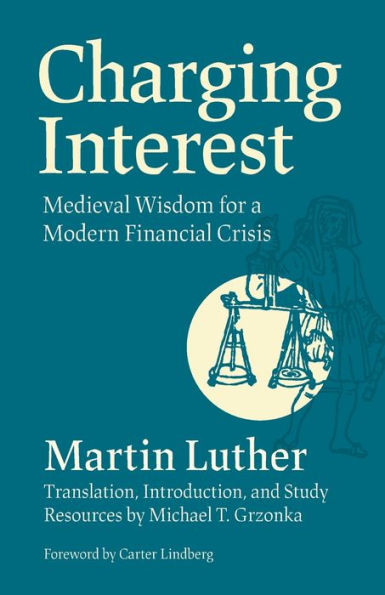 Charging Interest: Medieval Wisdom for a Modern Financial Crisis