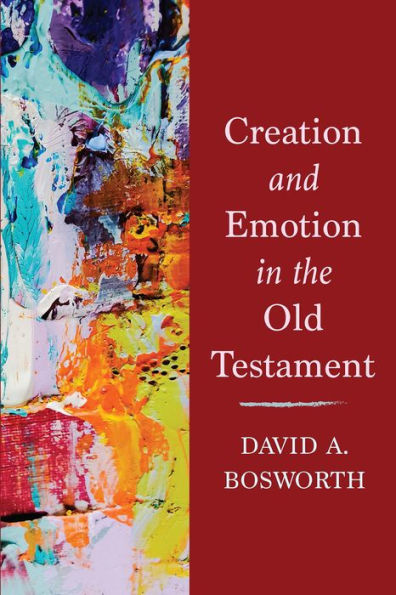 Creation and Emotion in the Old Testament