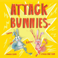 Title: Attack Bunnies, Author: Laura Gehl