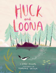 Title: Huck and Loona, Author: Emily Kilgore