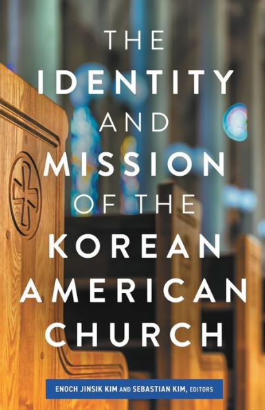 The Identity and Mission of the Korean American Church