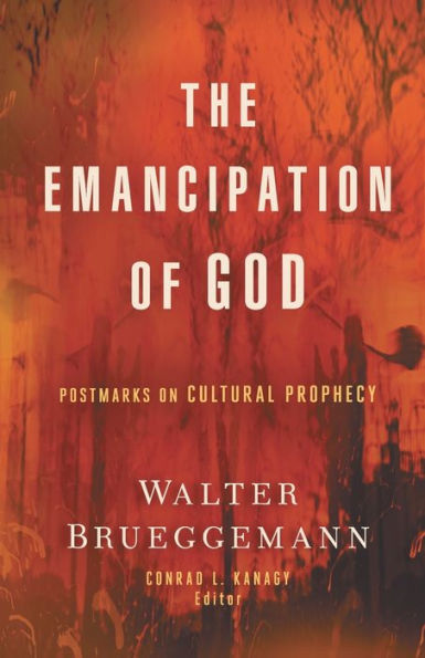 The Emancipation of God: Postmarks on Cultural Prophecy