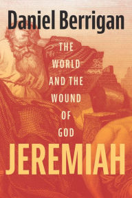 Title: Jeremiah, Author: Daniel Berrigan